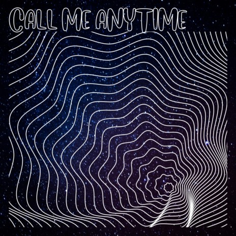 CALL ME ANYTIME
