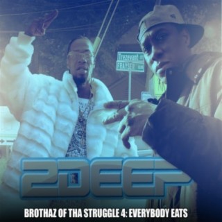 Brothaz Of Tha Struggle 4: Everybody Eats