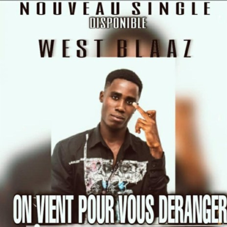 West Blaaz (Ont Vient Pour Deranger) 🅴
