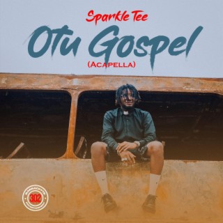 Otu Gospel (Acapella) lyrics | Boomplay Music