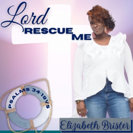 Lord Rescue Me
