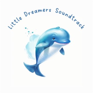 Little Dreamers Soundtrack