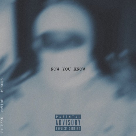 NOW YOU KNOW ft. Wawire & MUNENE | Boomplay Music