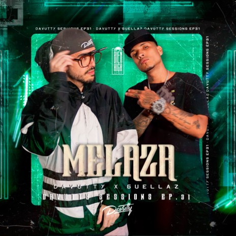 Melaza: Davutty Sessions, Ep. 31 ft. Guellaz | Boomplay Music