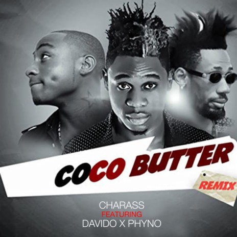 Coco Butter ft. Davido & Phyno | Boomplay Music