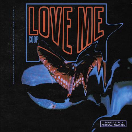 Love Me | Boomplay Music