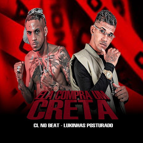 Ela Compra um Creta ft. Lukinhas Posturado | Boomplay Music