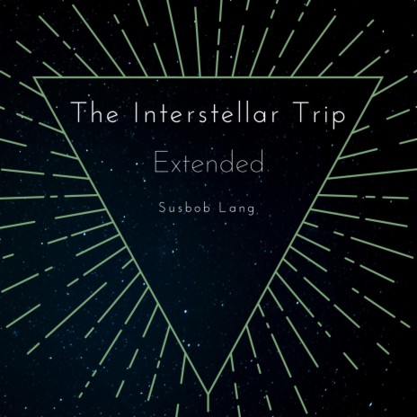 The Interstellar Trip (RERECORDED) (Extended Version)