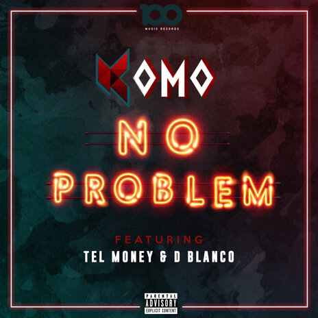 No Problem ft. Tel Money & D Blanco | Boomplay Music