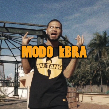 Modo Kbra | Boomplay Music