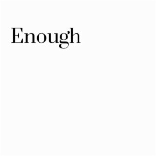 Enough (feat. Teale)