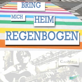 Bring mich heim Regenbogen