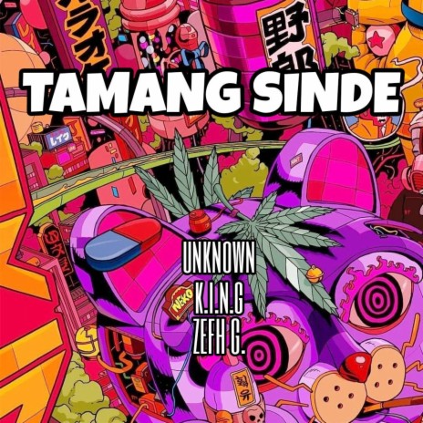 TAMANG SINDE ft. K.I.N.G & ZEFH G | Boomplay Music