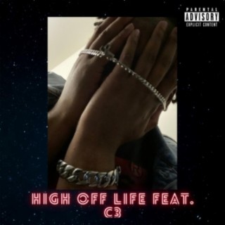 High Off Life (feat. C3)