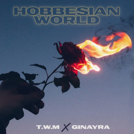 Hobbesian World ft. Ginayra | Boomplay Music
