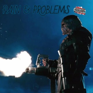 PAIN & PROBLEMS
