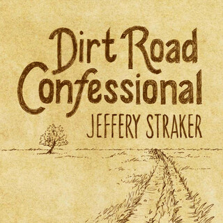 Dirt Road Confessional