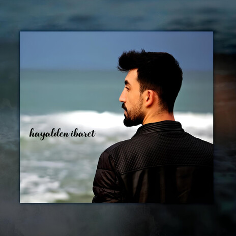 Hayalden İbaret | Boomplay Music