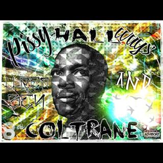 Pissy Hallways & Coltrane