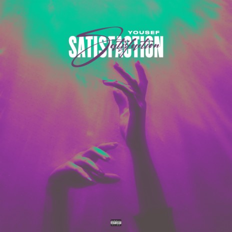 Satisfaction | Boomplay Music