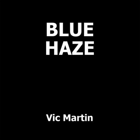 Blue Haze | Boomplay Music