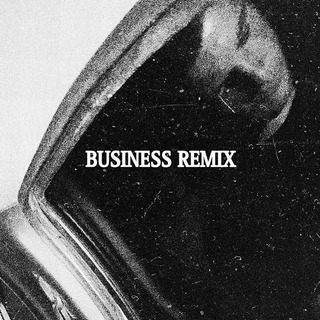 Business (Remix)