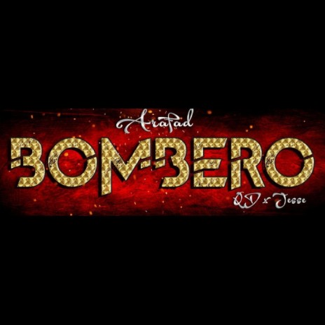 Bombero (feat. Qd & Jesse) | Boomplay Music