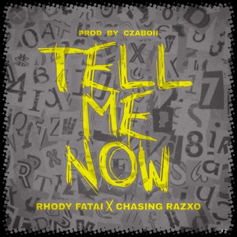 TELL ME NOW ft. Chasing Razxo | Boomplay Music