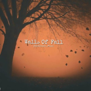 Walls Of Fall