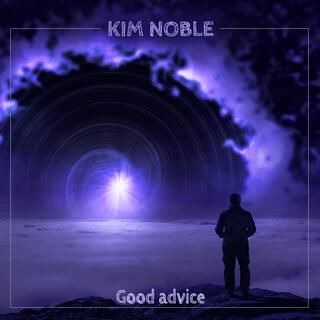 Good advice ft. Kim Noble lyrics | Boomplay Music