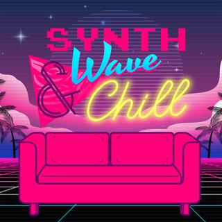 Synthwave and Chill