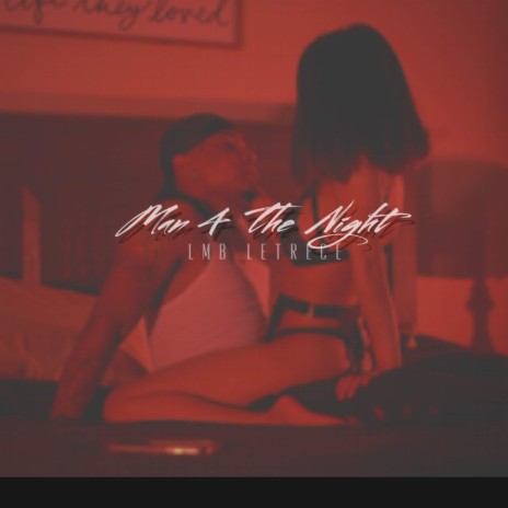 Man 4 The Night | Boomplay Music