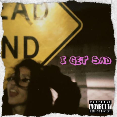 I Get Sad (feat. Dummy.D1) | Boomplay Music