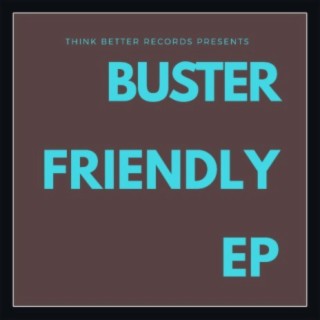 Buster Friendly EP