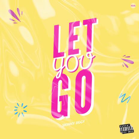 Let You Go | Boomplay Music