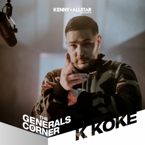 The Generals Corner (K Koke) ft. K Koke