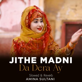 Jithe Madni Da Dera Ay Lofi