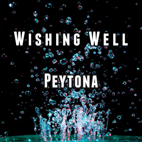 Wishing Well | Boomplay Music