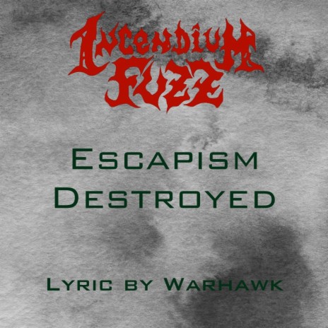 Escapism Destroyed (Lyric Version) | Boomplay Music