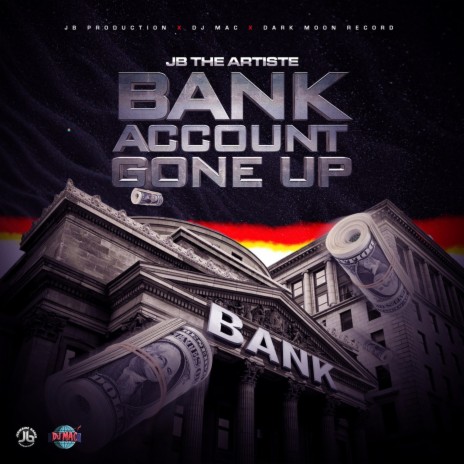 Bank Account Gone Up | Boomplay Music