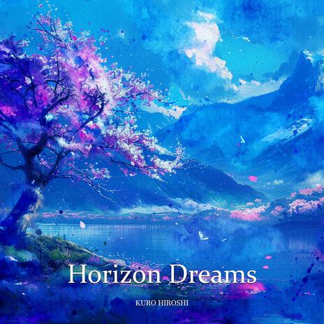 Horizon Dreams | Boomplay Music