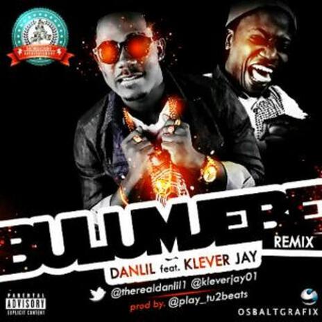 Bulumjebe ft. klever jay | Boomplay Music