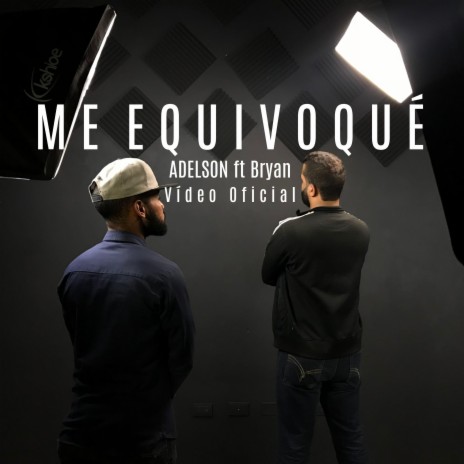 Me Equivoqué ft. Bryan | Boomplay Music