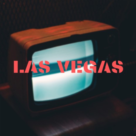 Las Vegas | Boomplay Music