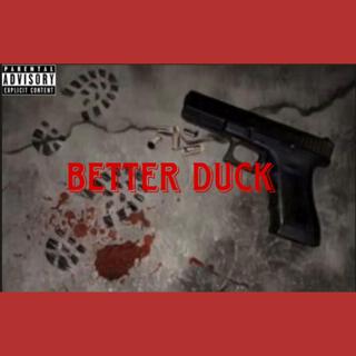 Better Duck (Spinagainben52 X Redgangkd)