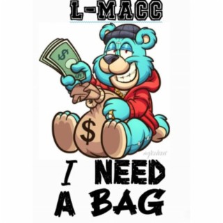 I NEED A BAG