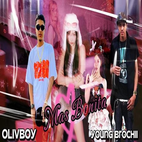 Olivboy Más bonita ft. Youngbrochii | Boomplay Music