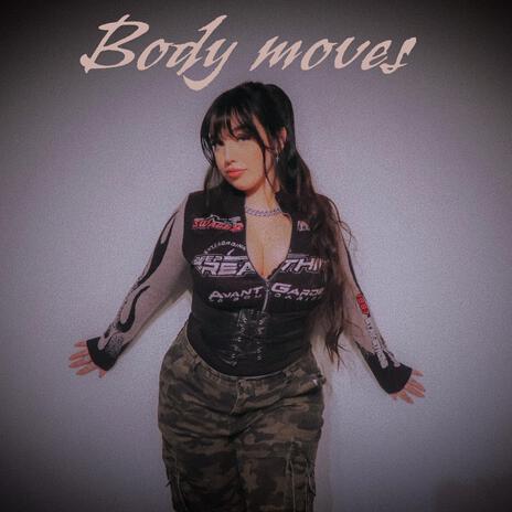 Body moves