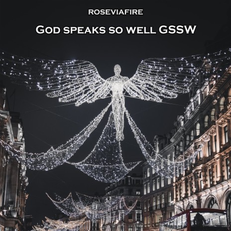 God Speaks so Well Gssw | Boomplay Music