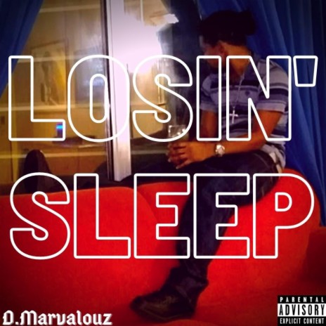 Losin' Sleep | Boomplay Music
